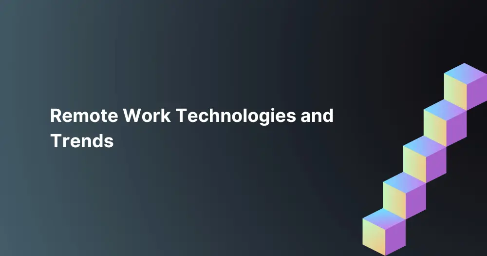 Remote Work Technologies and Trends | BlackPoint IT Services